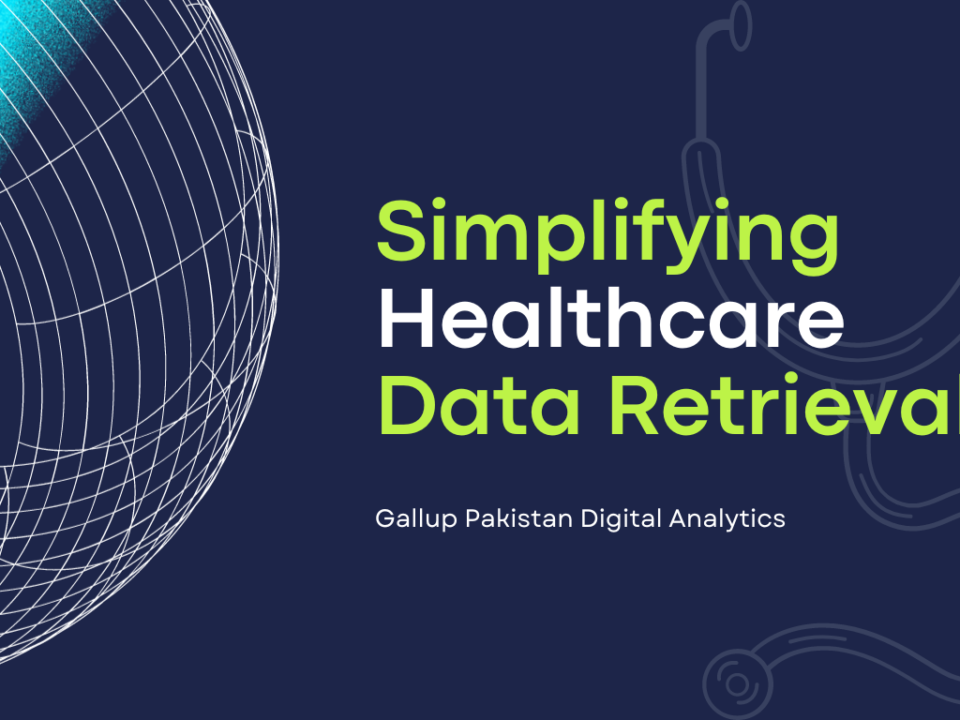 healthcare data retrieval, Gallup Pakistan Digital Analytics