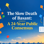 The Slow Death of Basant: A 24-Year Public Consensus