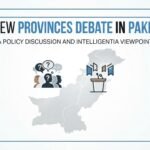 The New Provinces Debate in Pakistan